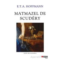 Matmazel De Scudery - E. T. A. Hoffmann - Can Yayınları