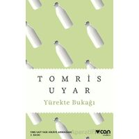 Yürekte Bukağı - Tomris Uyar - Can Yayınları