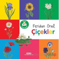 Minik Kitaplarım - Çiçekler - Feridun Oral - Yapı Kredi Yayınları