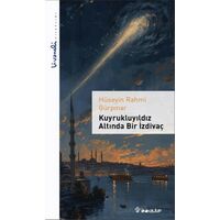 Kuyrukluyıldız Altında Bir İzdivaç - Hüseyin Rahmi Gürpınar - İnkılap Kitabevi