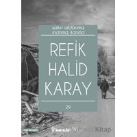 Sakın Aldanma, İnanma, Kanma - Refik Halid Karay - İnkılap Kitabevi