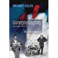Güneşte Geçmiş - Mehmet Güler - Remzi Kitabevi
