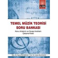 Temel Müzik Teorisi Soru Bankası - Aynur Elhankızı - Eğitim Yayınevi - Ders Kitapları
