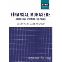 Finansal Muhasebe - Kadir Dabbağoğlu - Eğitim Yayınevi - Ders Kitapları