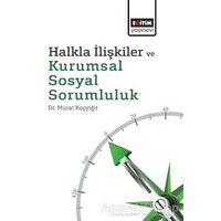 Halkla İlişkiler ve Kurumsal Sosyal Sorumluluk - Murat Koçyiğit - Eğitim Yayınevi - Ders Kitapları
