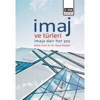 İmaj ve Türleri - M. Nejat Özüpek - Eğitim Yayınevi - Bilimsel Eserler