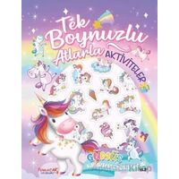 Tek Boynuzlu Atlarla Aktiviteler - Kolektif - Yumurcak Yayınları