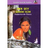 Her Şey Senin İçin - Federica de Cesco - Epsilon Yayınevi