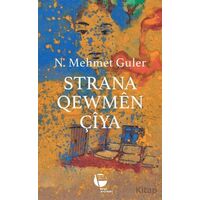 Strana Qewmen Çıya - N. Mehmet Güler - Belge Yayınları