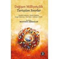 Değişen Milliyetçilik Tartışılan Sınırlar - Mustafa Armağan - İşaret Yayınları