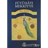 Fütuhat-ı Mekkiyye 1 - Muhyiddin İbn Arabi - Litera Yayıncılık