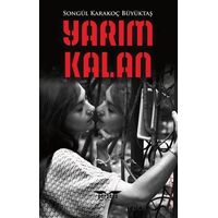 Yarım Kalan - Songül Karakoç Büyüktaş - Perseus