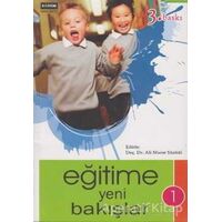 Eğitime Yeni Bakışlar - 1 - Komisyon - Eğitim Yayınevi - Bilimsel Eserler