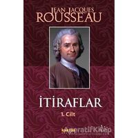 İtiraflar Cilt: 1 - Jean-Jacques Rousseau - Kaknüs Yayınları