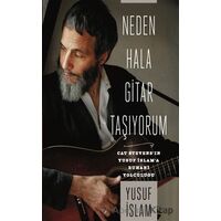 Neden Hala Gitar Taşıyorum - Yusuf İslam - Asır Ajans