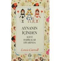 Aynanın İçinden - Lewis Carroll - Tema Yayınları