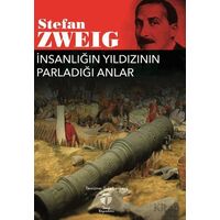 İnsanlığın Yıldızının Parladığı Anlar - Stefan Zweig - Tema Yayınları