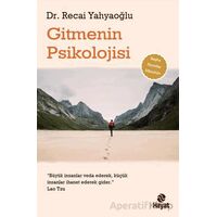 Gitmenin Psikolojisi - Recai Yahyaoğlu - Hayat Yayınları