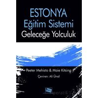 Estonya Eğitim Sistemi: Geleceğe Yolculuk - Maie Kitsing - Anı Yayıncılık