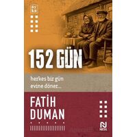 152 Gün - Fatih Duman - Nesil Yayınları