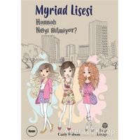 Myriad Lisesi - Hannah Neyi Bilmiyor? - Carly Wilson - Hep Kitap