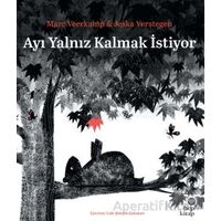 Ayı Yalnız Kalmak İstiyor - Marc Veerkamp - Hep Kitap