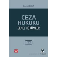 Ceza Hukuku Genel Hükümler - Berrin Akbulut - Adalet Yayınevi
