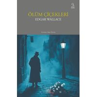 Ölüm Çiçekleri - Edgar Wallace - İthaki Yayınları