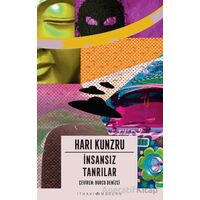 İnsansız Tanrılar - Hari Kunzru - İthaki Yayınları