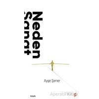 Neden Sanat - Ayşe Şener - Okur Kitaplığı