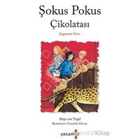 Şokus Pokus Çikolatası - Jaguarın Sırrı - Maja von Vogel - Yakamoz Yayınevi