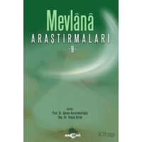 Mevlana Araştırmaları 9 - Kolektif - Akçağ Yayınları