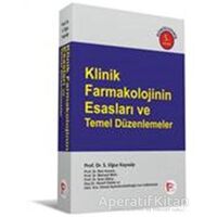 Klinik Farmakolojinin Esasları ve Temel Düzenlemeler