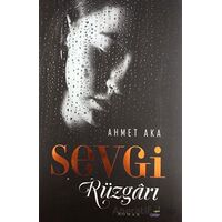 Sevgi Rüzgarı - Ahmet Aka - Çimke Yayınevi