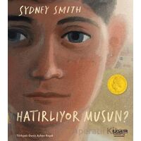 Hatırlıyor Musun? - Sydney Smith - İlksatır Yayınevi
