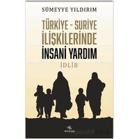 Türkiye-Suriye İlişkilerinde İnsani Yardım - Sümeyye Yıldırım - Nirengi Yayınları