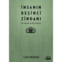 İnsanın Beşinci Zindanı - Lütfi Bergen - Yazıgen Yayınevi