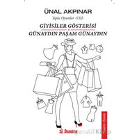 Giyisiler Gösterisi - Günaydın Paşam Günaydın - Ünal Akpınar - Dramatik Yayınları