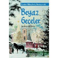 Beyaz Geceler - Fyodor Mihayloviç Dostoyevski - Tema Yayınları