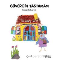 Güvercin Tastamam - Handan Belivermiş - Sıfırdan Yayınları