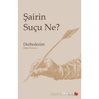 Şairin Suçu Ne? - Bülent Pancarcı - Phoenix Yayınevi