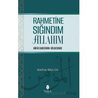 Rahmetine Sığındım Allahım - Hafsa Bilgin - Tahlil Yayınları