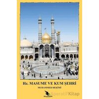 Hz. Masume ve Kum Şehri - Muhammed Hekimi - Kalender Yayınevi