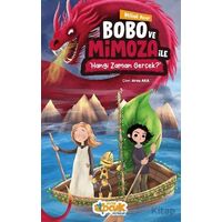 Bobo ve Mimoza ile Hangi Zaman Gerçek? - Hilal Acar - Siyer Çocuk Yayınları