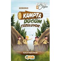 Kampta Düğüm Çözülüyor - Dört Cengaver 3 - Saltuk Buğra Bıçak - Siyer Çocuk Yayınları