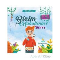 Bizim Mahallenin Sırrı - Büşra Elvan - Siyer Çocuk Yayınları
