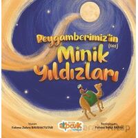 Peygamberimizin (sas) Minik Yıldızları - Fatma Zehra Bayraktutar - Siyer Çocuk Yayınları