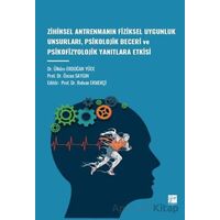 Zihinsel Antrenmanın Fiziksel Uygunluk Unsurları, Psikolojik Beceri ve Psikofizyolojik Yanıtlara Etk