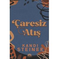 Çaresiz Atış - Kandi Steiner - Martı Yayınları