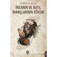 İnsanın ve Batıl İnançlarının Kökeni - Carveth Read - Dorlion Yayınları